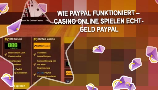 Casino online spielen echtgeld paypal
